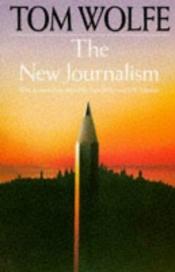 book cover of The New Journalism by Том Вулф