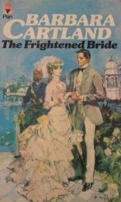 book cover of The Frightened Bride by Barbara Cartland