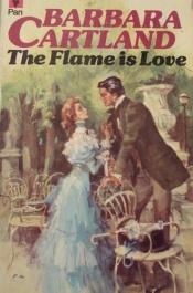 book cover of The Flame is Love # 20 by Barbara Cartland