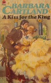 book cover of A Kiss for the King by Barbara Cartland