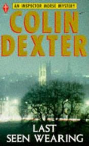 book cover of Last Seen Wearing by Colin Dexter