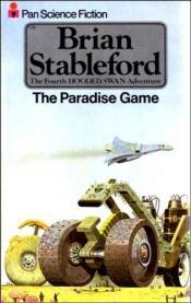 book cover of The Paradise Game by Brian Stableford