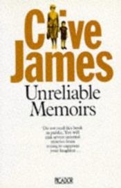 book cover of Unreliable Memoirs by Clive James