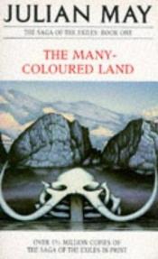 book cover of The Many-Colored Land by Julian May