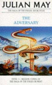 book cover of The Adversary by Julian May