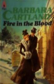 book cover of Fire in the Blood (Camfield #181) by Barbara Cartland