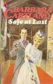 book cover of Safe at Last by Barbara Cartland