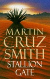 book cover of Stallion Gate by Martin Cruz Smith