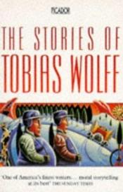 book cover of The Collected Stories of Tobias Wolff by Tobias Wolff