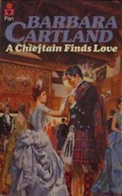 book cover of A Chieftan Finds Love by Barbara Cartland