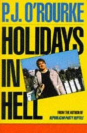book cover of Holidays In Hell (A Picador Book) by Patrick J. O'Rourke