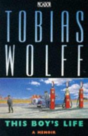 book cover of Den här pojkens liv : en memoar by Tobias Wolff