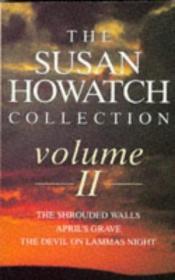 book cover of The Susan Howatch Collection: v. 2 by Susan Howatch