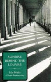 book cover of Sunrise Behind the Louvre by Léo Malet