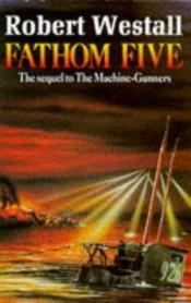 book cover of Fathom Five by Robert Westall