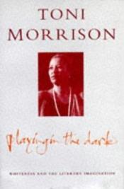 book cover of Mörkt spel : vithet och den litterära fantasin by Toni Morrison