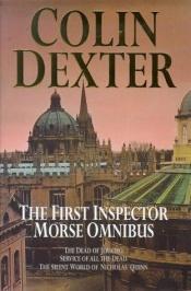 book cover of The First Inspector Morse Omnibus by Colin Dexter