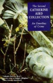 book cover of The Second Catherine Aird Collection: An Omnibus of Crime by Catherine Aird