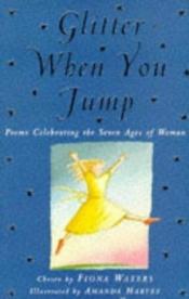 book cover of Glitter When You Jump by Fiona Waters