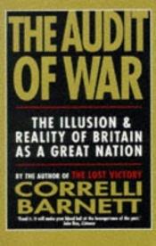 book cover of The Audit of War by Correlli Barnett