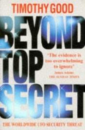 book cover of Beyond top secret by Timothy Good