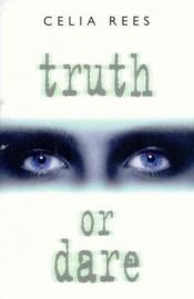 book cover of Truth or Dare by Celia Rees
