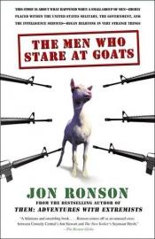book cover of Los hombres que miraban fijamente a las cabras by Jon Ronson