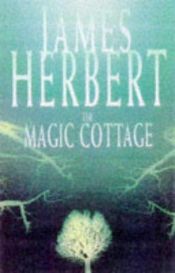 book cover of The Magic Cottage by James Herbert