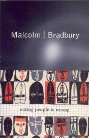 book cover of Eating People is Wrong by Malcolm Bradbury