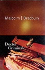 book cover of Doctor Criminale by Malcolm Bradbury
