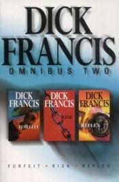 book cover of Dick Francis Omnibus: Trial Run; Whip Hand; Twice Shy by Dick Francis