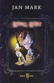 book cover of Long Lost (Shock Shop) by Jan Mark