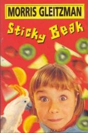 book cover of Sticky Beak by Morris Gleitzman