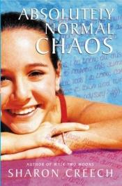 book cover of Absolutely Normal Chaos by Sharon Creech