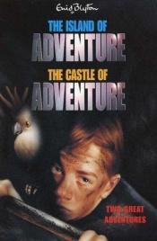 book cover of Adventure Series: "The Castle of Adventure" , "The Island of Adventure" (Adventure) by انید بلایتون