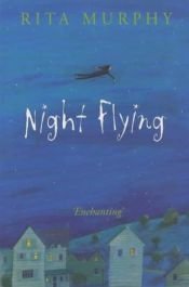 book cover of Night Flying by Rita Murphy