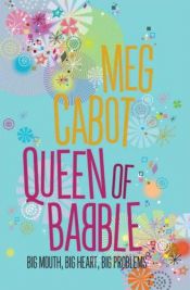 book cover of Queen of Babble by Мег Кебот