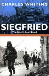 book cover of Siegfried: The Nazi's Last Stand by Pierre LaMure