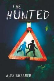 book cover of The Hunted by Alex Shearer
