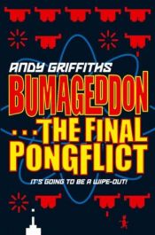 book cover of Bumageddon: The Final Pongflict by Andy Griffiths