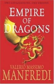book cover of Empire of Dragons by Valerio Massimo Manfredi