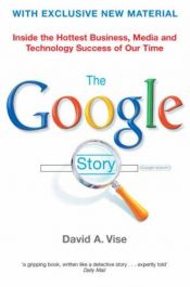 book cover of The Google Story by David A. Vise|Mark Malseed