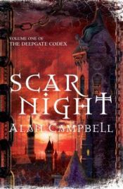 book cover of Scar Night by Alan Campbell