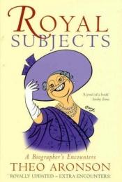 book cover of Royal subjects by Theo Aronson