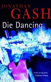 book cover of Die Dancing (A Dr Clare Burtonall Novel) by Jonathan Gash