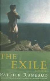 book cover of The exile by Patrick Rambaud