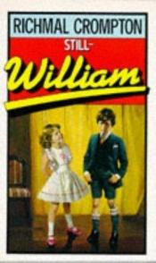 book cover of Still - William by Richmal Crompton