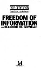 book cover of Freedom of Information - Freedom of the Individual? (Days of Decision) by Clive Ponting
