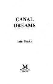 book cover of Canal Dreams by Iain Banks