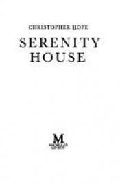 book cover of Serenity House by Christopher Hope